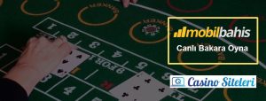 mobilbahis casino bakara oyna